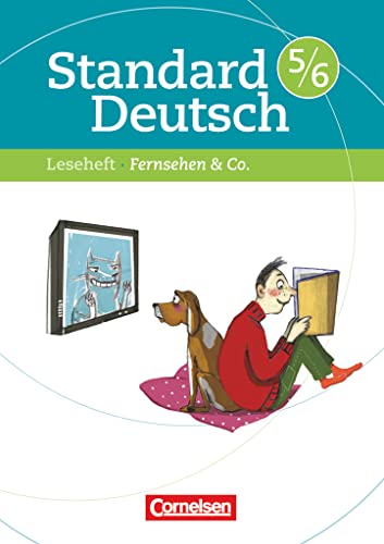 Standard Deutsch - 5./6. Schuljahr: Fernsehen & Co. - Leseheft mit Lösungen von Cornelsen Verlag
